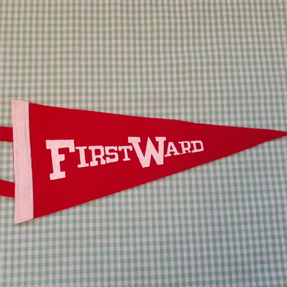 Vintage Red Felt Pennant First Ward Souvenir Wall Decor or Collectible